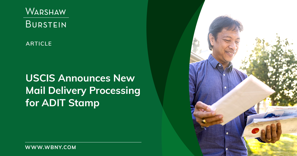 Warshaw Burstein LLP USCIS Announces New Mail Delivery Processing for